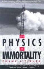 The Physics of Immortality: Modern Cosmology, God and the Resurrection of – GOOD