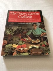 The Victory Garden Cookbook – Morash, Marian – Acceptable – See condition no…