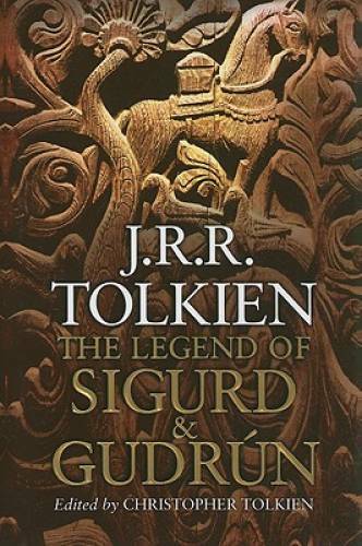 The Legend of Sigurd and GudrÃºn – Hardcover By Tolkien, J.R.R. – GOOD