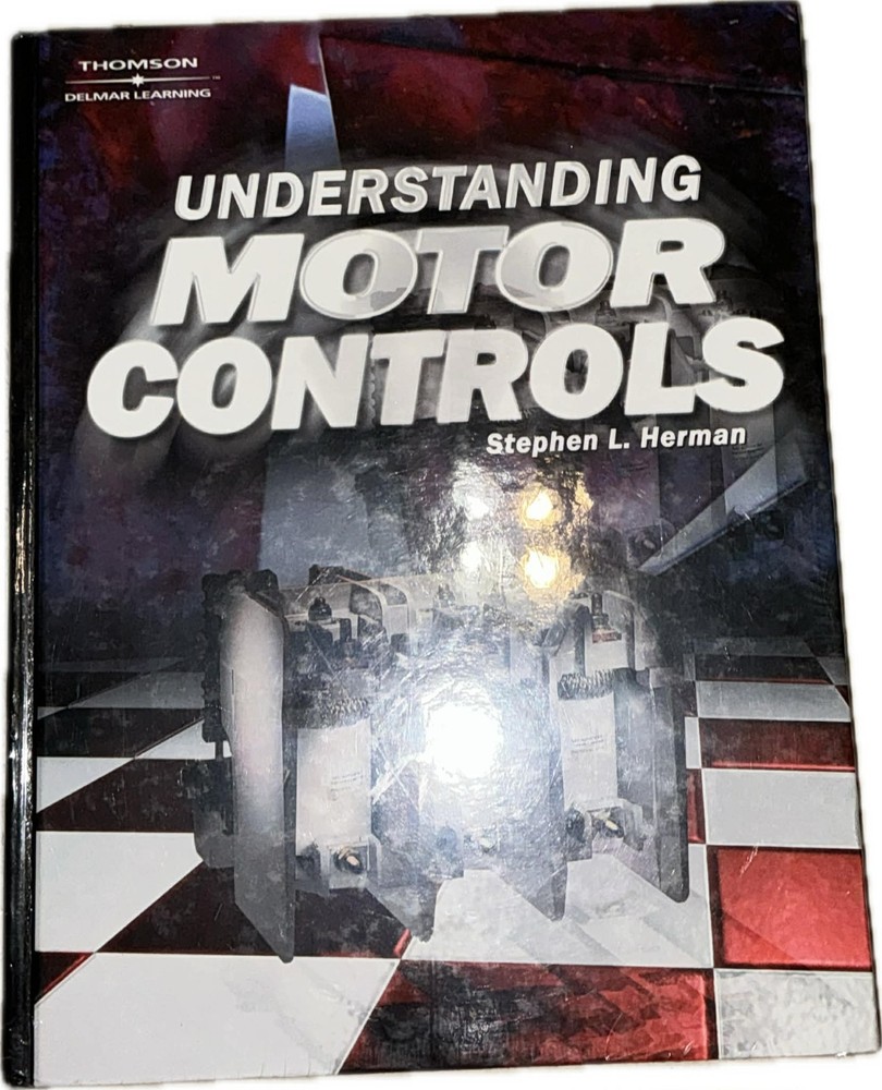Understanding Motor Controls (4th Edition) by Stephen L. Herman.