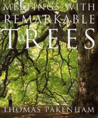 Meetings with Remarkable Trees – Paperback By Pakenham, Thomas – GOOD