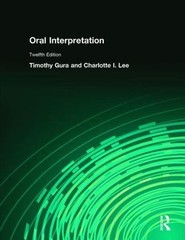 Oral Interpretation by Timothy Gura, Charlotte I. Lee and Charlotte Lee