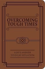 Overcoming Tough Times: God’s Answer to Every Situation by Worthy Inspired