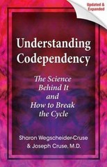 Understanding Codependency, Updated and Expande- Cruse MD, 0757316174, paperback