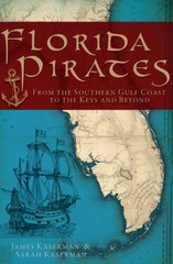 Florida Pirates: From the Southern Gulf Coast to the Keys and Beyond – GOOD