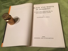 BLACK AND WHITE IN HARMONY Clifford S. Hill HODDER AND STOUGHTON 1958 PB RARE