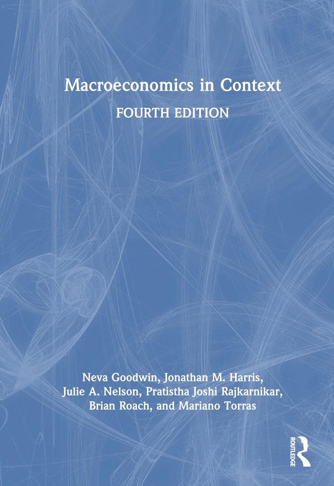 Macroeconomics in Context by Neva Goodwin Hardcover Book