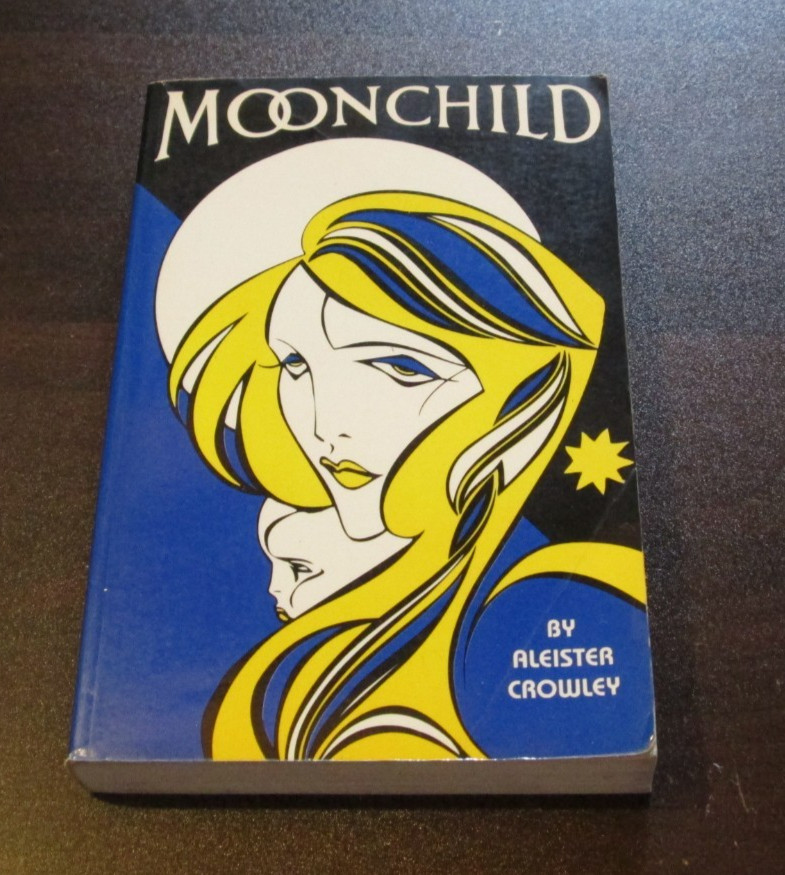Moonchild by Aleister Crowley – 2004 Edition Weiser Books Paperback