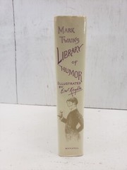 Samuel Clemens Mark twain MARK TWAIN’S LIBRARY OF HUMOR Reprint