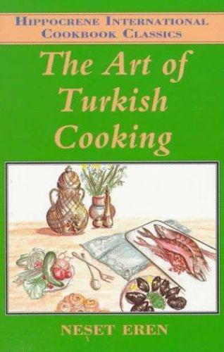 The Art of Turkish Cooking – paperback, 0781802016, Neset Eren