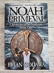 Noah Primeval: 1 (Chronicles of the N…, Godawa, Brian Like New