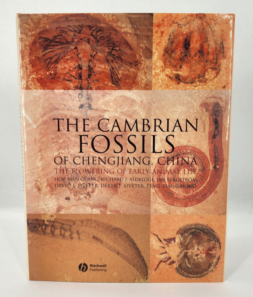 The Cambrian Fossils of Chengjiang, China The Flowering of Early Animal Life HC