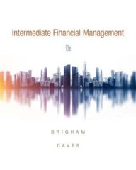 Intermediate Financial Management by Eugene F Brigham: Used