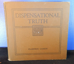 Dispensational Truth or God’s Plan and Purpose in the Ages Clarence Larkin HC
