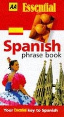 Spanish Phrase Book (AA Essential Phrase Book) – Paperback – GOOD