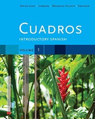 CUADROS STUDENT TEXT, VOLUME 1 OF 4: INTRODUCTORY SPANISH By Spaine Sheri Long