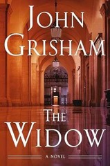 The Widow: A Novel – Hardcover, by Grisham John – Very Good b