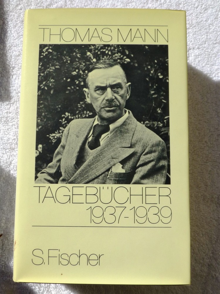 THOMAS MANN DIARIES JOURNAL Tagebücher 1937-1939 Adolf Hitler EXILE World War II