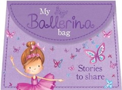 My Ballerina Bag: Stories to Share (Carry Along) by Parragon Books, Acceptable B