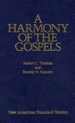 A Harmony of the Gospels: New American Standard Edition by Thomas, Robert L.