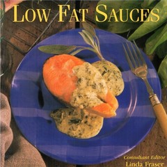 Low Fat Sauces by Fraser, Linda