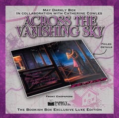 SIGNED Bookish Darkly May: Across The Vanishing Sky By Catherine Cowles *PRESALE