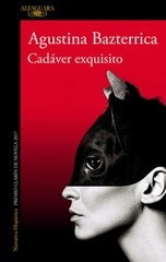 Cadáver Exquisito / Tender Is the Flesh by Agustina Bazterrica: New