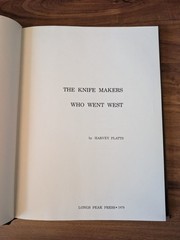 The Knife Makers Who Went West By Harvey Platts Hardcover 1st Edition 1978