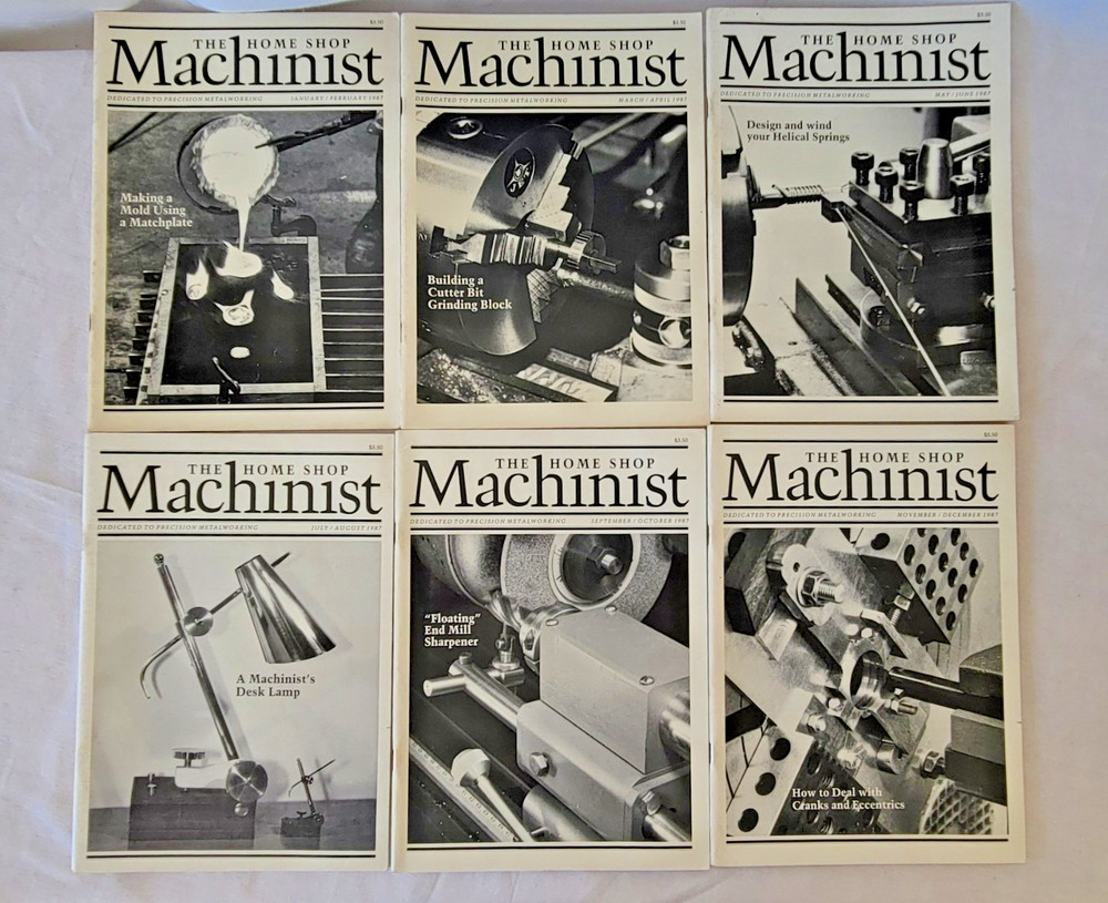 The HOME SHOP MACHINIST Magazine Metalworking Engineering 1987 Complete Year