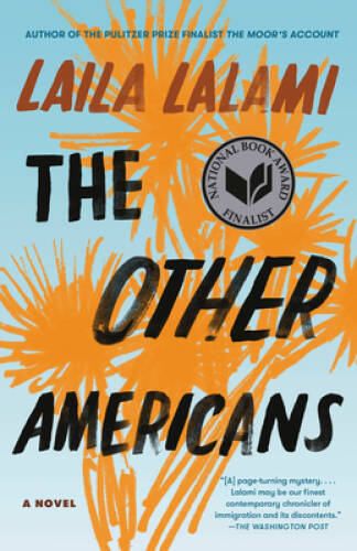 The Other Americans: A Novel – Paperback By Lalami, Laila – VERY GOOD