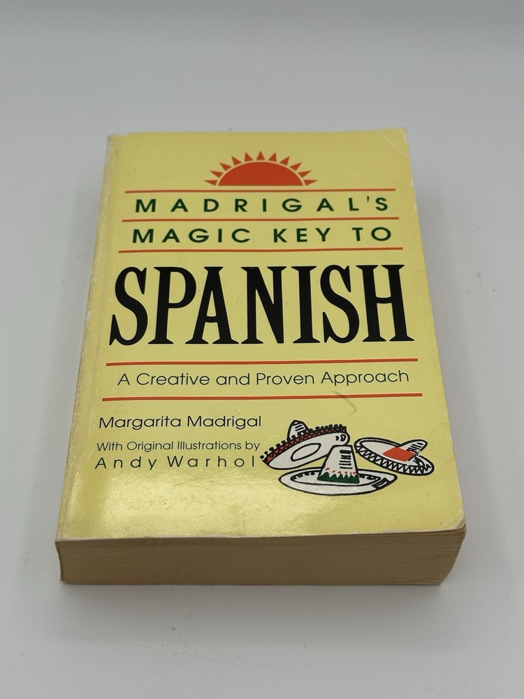 Madrigal’s Magic Key to Spanish : A Creative and Proven Approach by Margarita