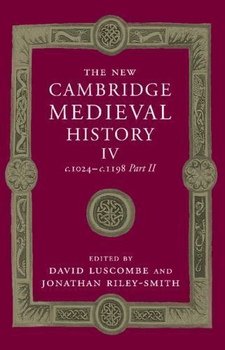 New Cambridge Medieval History : C. 1024 – C. 1198, Paperback by Luscombe, Da…