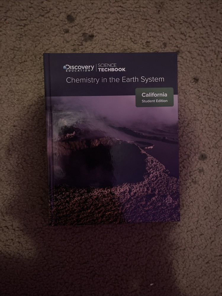 Discovery Education Science Techbook for California NGSS – Chemistry & Earth…