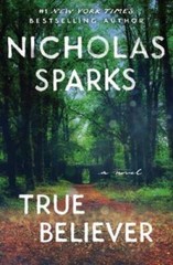 True Believer – Paperback By Sparks, Nicholas – GOOD