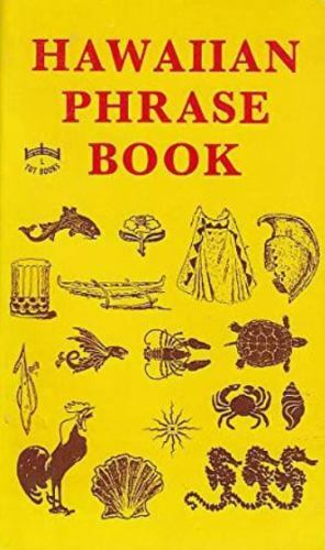 Hawaiian Phrase Book by Soper, J. H.