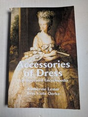 Accessories of Dress : An Illustrated Encyclopedia Soft Cover