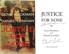 Justice For None Signed By Gene Hackman And Daniel Lenihan HCDJ First Edition
