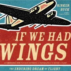 If We Had Wings: The Enduring Dream of Flight – Hardcover By Buck, Rinker – GOOD