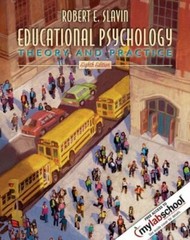 Educational Psychology: Theory and Practice (8th Edition) by Robert E. Slavin
