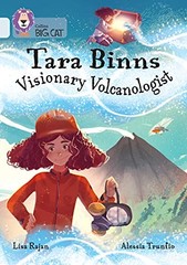 Tara Binns: Visionary Volcanologist: Band 17/Di, Rajan, Trunfio, Cat+-