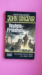 138092 Jason Dark TEUFELS-FRIEDHOF John-Sinclair-Roman