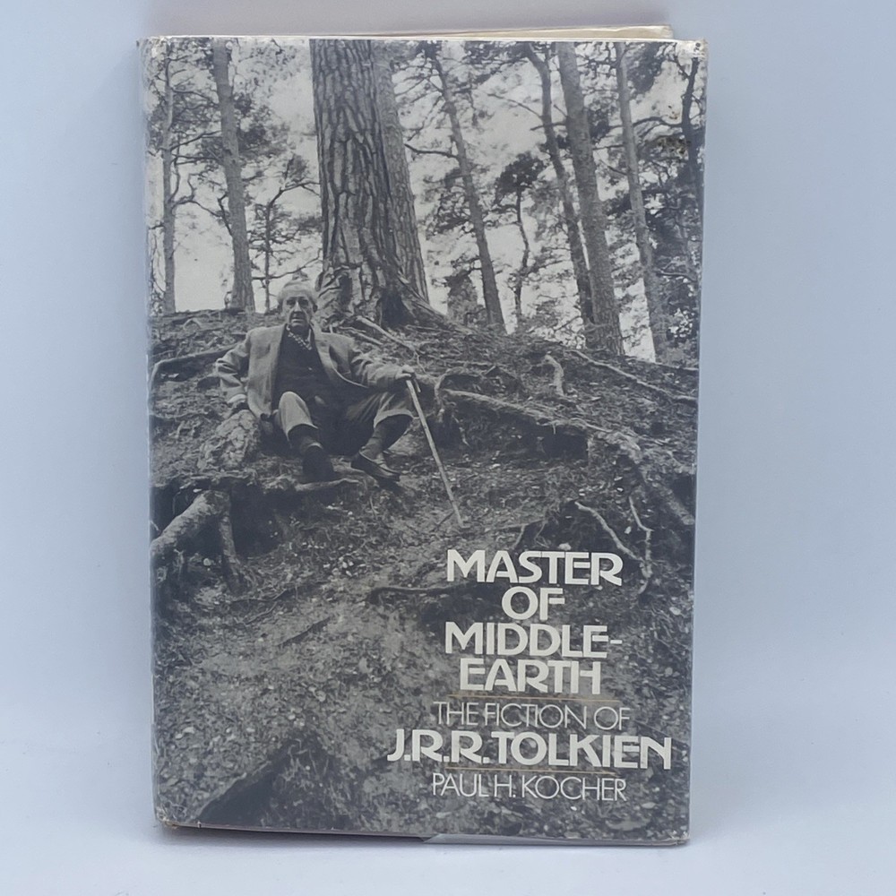 MASTER OF MIDDLE EARTH, THE FICTION of J R R TOLKIEN by Kocher 1972