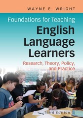 Foundations for Teaching English Language Learners: Research, Policy ..