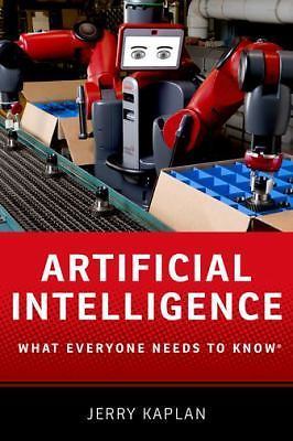 What Everyone Needs to Know® Ser.: Artificial Intelligence : What Everyone Needs