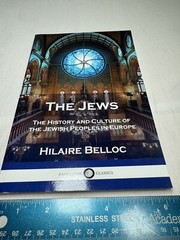 Hilaire Belloc The Jews (softcover) The History And Culture Of The Jewish People