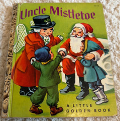 Rare Vintage A Little Golden Book Uncle Mistletoe .25 175 1953 “A” #4299