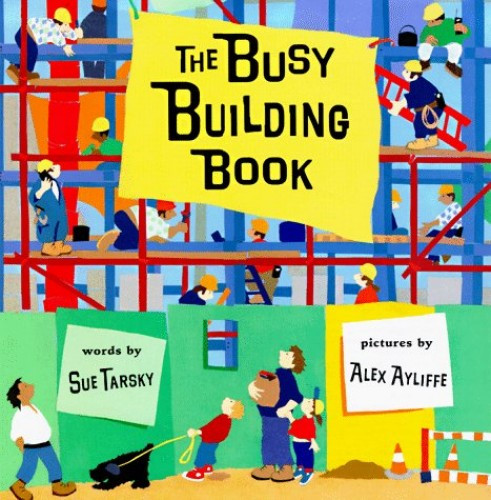 The Busy Building Book – Hardcover – GOOD