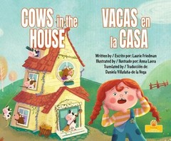 Vacas En La Casa (Cows in the House) Bilingual Eng/Spa by Laurie Friedman (Engli