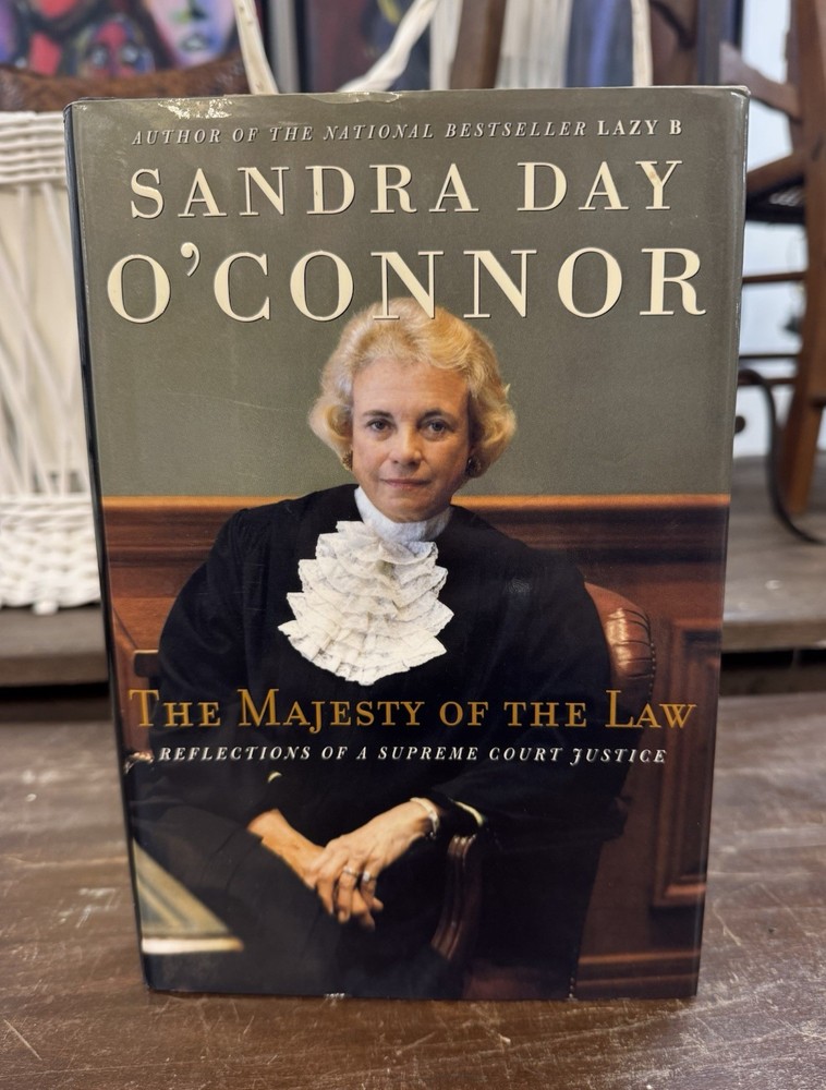 Majesty Of The Law By Sandra Day O’Connor SIGNED First Edition w/ DJ