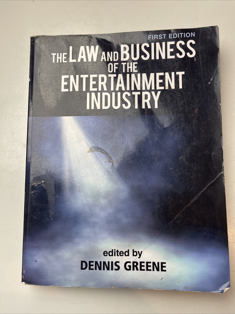 The Law and Business of the Entertainment Industry